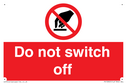 do-not-switch-off-prohibition-sign~